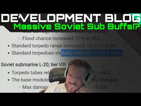 Development Blog - Massive Soviet Sub Buffs!?