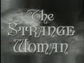The Strange Woman (1946) [Film Noir] [Drama]