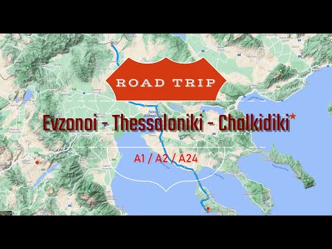 A1/A2/A24 Evzonoi - Thessaloniki - Chalkidiki