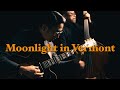 Plays Standards 【 V 】" moonlight in Vermont " February , 2023. Jazz guitar and bass duo