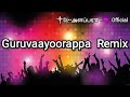 Guruvaayoorappaa Remix Song Dj அளப்பர Official Use Headphone