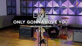 &quot;Only Gonna Love You&quot; by Kyla | One Music LIVE