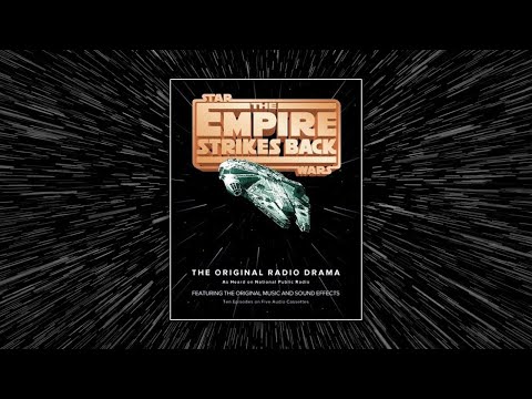 Star Wars: The Empire Strikes Back: The Original Radio Drama | National Public Radio | 1983