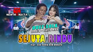 Download lagu Cak Sodiq Feat. Laila Ayu - SEJUTA RINDU | New MONATA  mp3