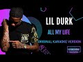 Lil Durk - All My Life ft J Cole - Karaoke with Lyrics [with a Hook]