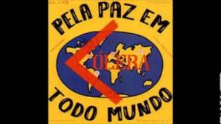 COLERA - Pela Paz Em Todo Mundo  ( FULL ALBUM) 1986