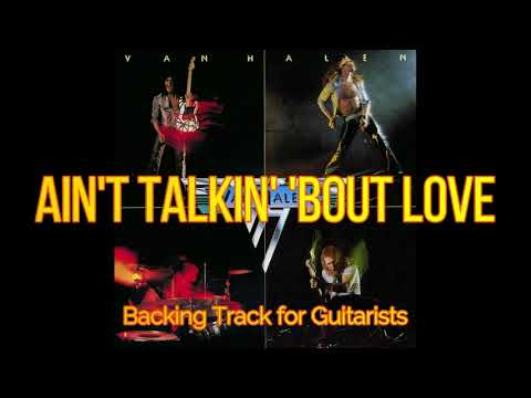 Van Halen - Ain't Talkin' 'bout Love (Backing Track for Guitarists, Eddie Van Halen)