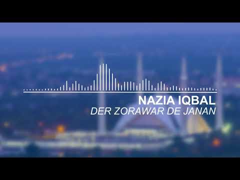 Der Zorawar De Janan - Nazia Iqbal [ 2017 ] [ Pashto Music ]