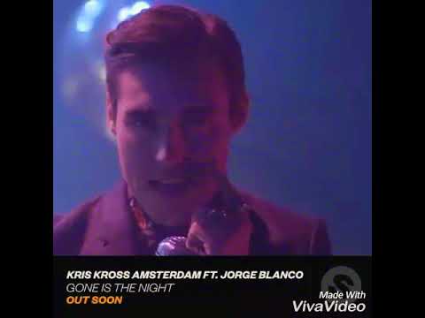Jorge Blanco - Gone Is The Night ft. Kris Kross Amsterdam (VideoClip)