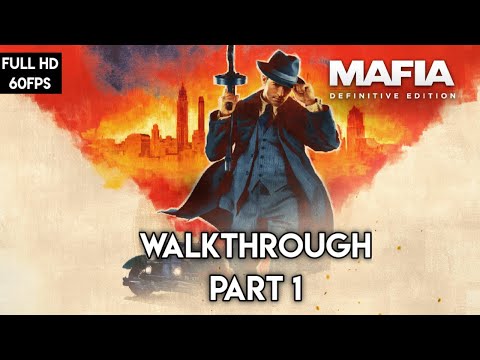 MAFIA DEFINITIVE EDITION FULL GAMEPLAY WALKTHROUGH (PART 1)|NO COMMENTRY GAMEPLAY
