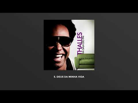 Deus da Minha Vida - Thalles Roberto