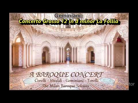 4. Geminiani: Concerto Grosso 12 in d minor La Follia