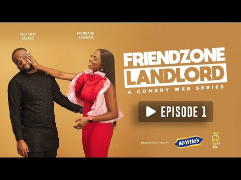 FRIENDZONE LANDLORD S1 E1 ft Broda Shaggi, Olawande Adetula, Baaj Adebule       