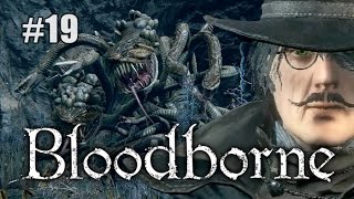 Let's die a lot in Bloodborne Ep 19 - Cannon Fodder