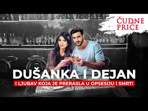 ČUDNE PRIČE 297 - DUŠANKA I DEJAN i ljubav koja je prerasla u opsesiju i smrt‼️