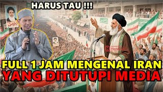 Download lagu Viral, FULL 1 Jam Mengenal IRAN Yang Di Tutupi Media - Ustadz Rahmat Baequni mp3