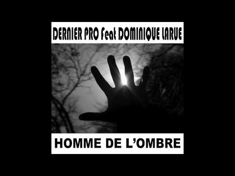 DERNIER PRO Feat DOMINIQUE LARUE 