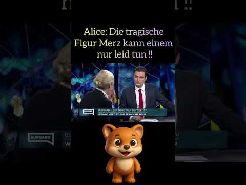 Alice: Die tragische Figur Merz kann einem nur leid tun.