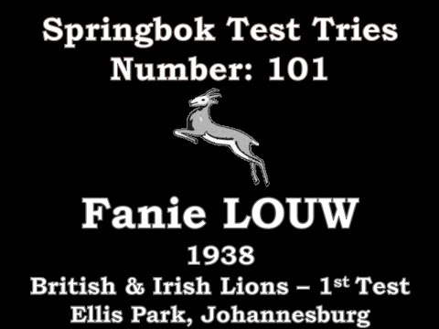 Fanie Louw - Springbok Test Try 101 - 1938 British Lions 1st Test, Ellis Park)
