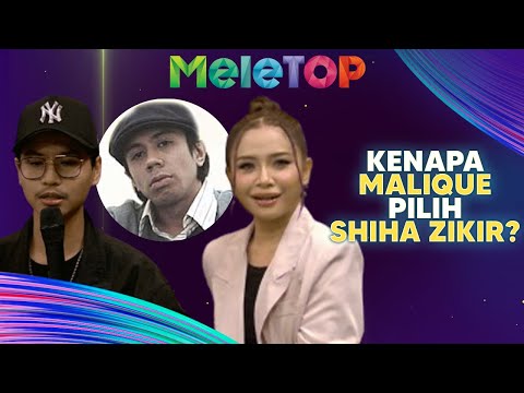 "Tup tup..." Ben Ladin BONGKAR Sebab Malique Pilih Shiha Zikir | MeleTOP | Nabil & Hawa