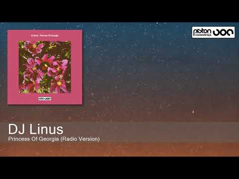 DJ Linus - Princess Of Georgia (Radio Version) [Piston Recordings]