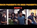 Rich Parents Vs Desi Parents  Waleed Wakar  DablewTee  WT  Unique Microfilms