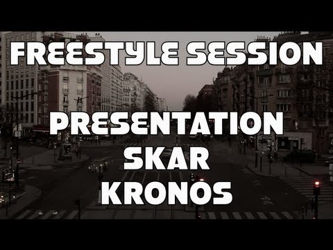 Freestyle Session - Presentation Skar & Kronos