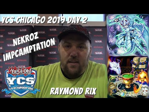 Yugioh YCS Chicago Day 2 Bubble Deck Profile - Nekroz Impcamptation - Raymond Rix