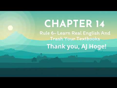 14. Rule 6- Learn Real English And Trash Your Textbooks - Effortless English Audiobook - Chapter 14