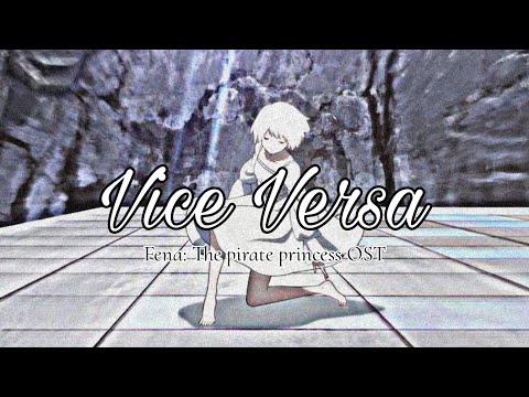 Vice Versa - Fena: pirate princess OST | Yuki Kajiura | lyrics