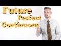Future Perfect Continuous 