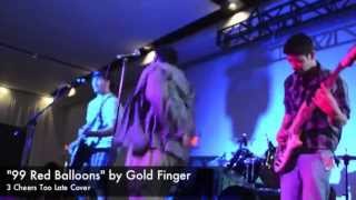 "99 Red Balloons" by Goldfinger (3 Cheers Too Late Cover @ Encore Event Center)