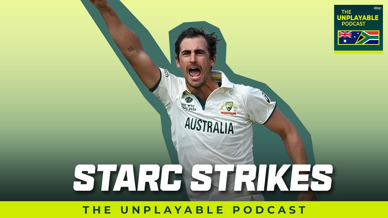 WTC Day 1 Podcast Recap: Starc's hammer blows have Aussies back in charge | Unplayable Podcast