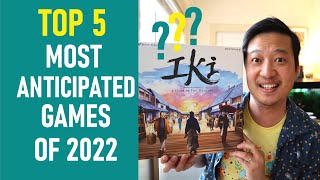 Top 5 MOST Anticipated Board Games of 2022