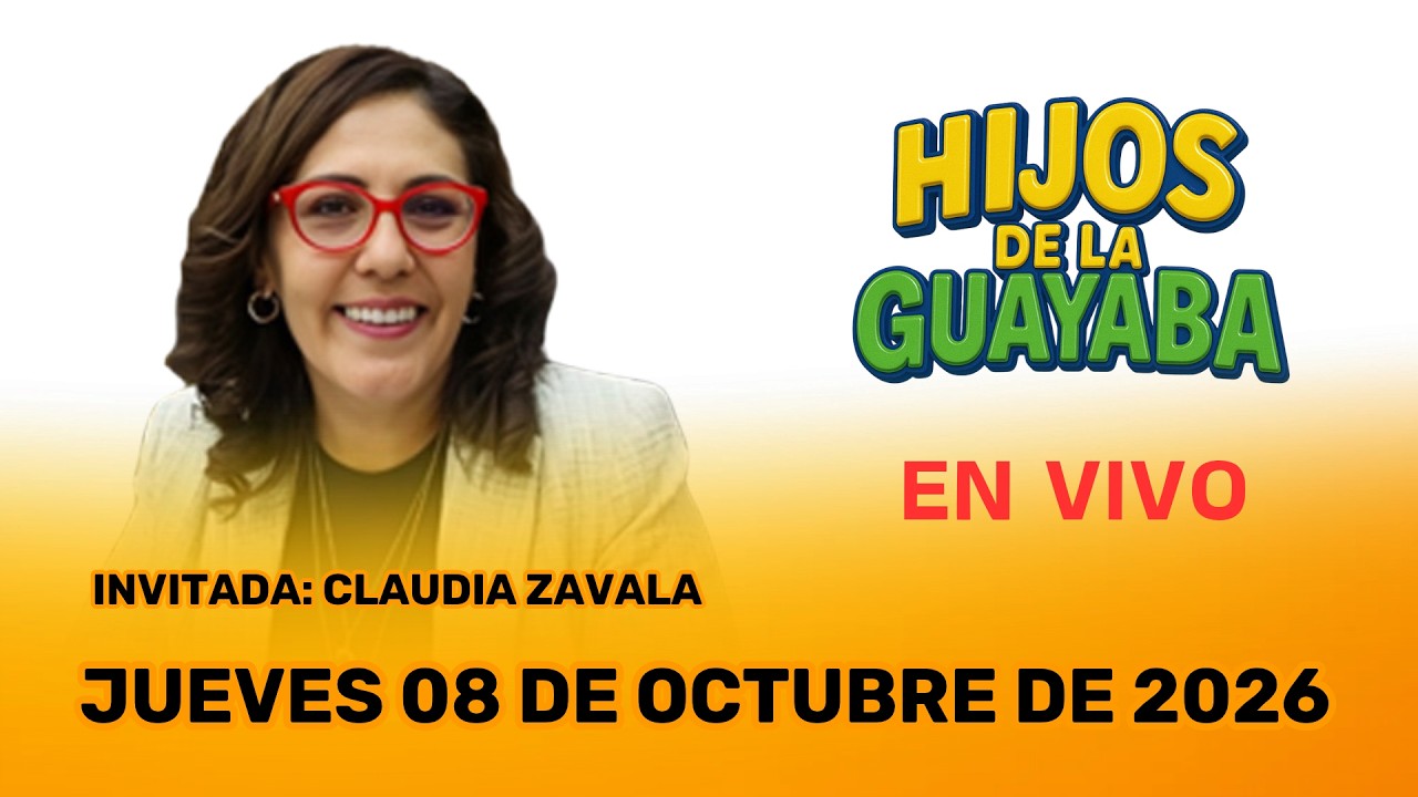 #HijosDeLaGuayaba: ¡Claudia Zavala Pérez en el estudio! - 08/10/26