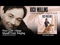 Rich Mullins - How Can I Keep Myself From Singing