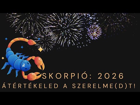Skorpió: 2026 –  Átértékeled a szerelme(d)t 🔮 | Mit hoz a szerelemben?