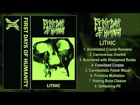 First Days Of Humanity - Lithic FULL EP (2022 - Goregrind)