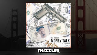 iLLy We$tSide ft. KT Foreign - Money Talk (prod. Juneonnabeat) [Thizzler]
