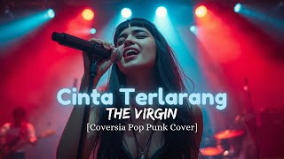 Download lagu Cinta Terlarang - THE VIRGIN | Pop Punk Cover by Coversia mp3