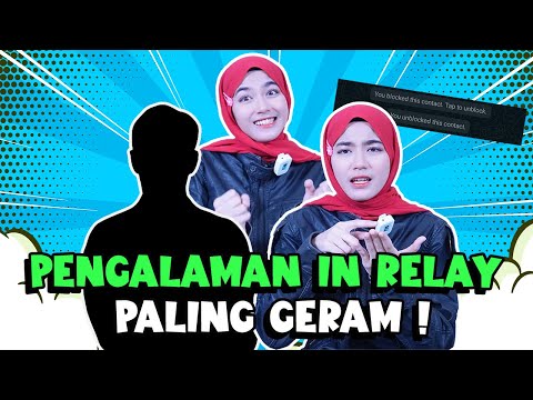 PENGALAMAN IN RELAY ELYA YANG PALING PANAS ! PUNCA TAK KAWIN BUAT GERAM !