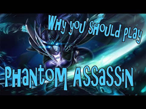 Why you should play Phantom Assassin