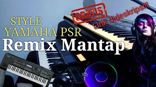 Download lagu STYLE REMIX GEJOZz YAMAHA PSR E || Download dideskripsi mp3
