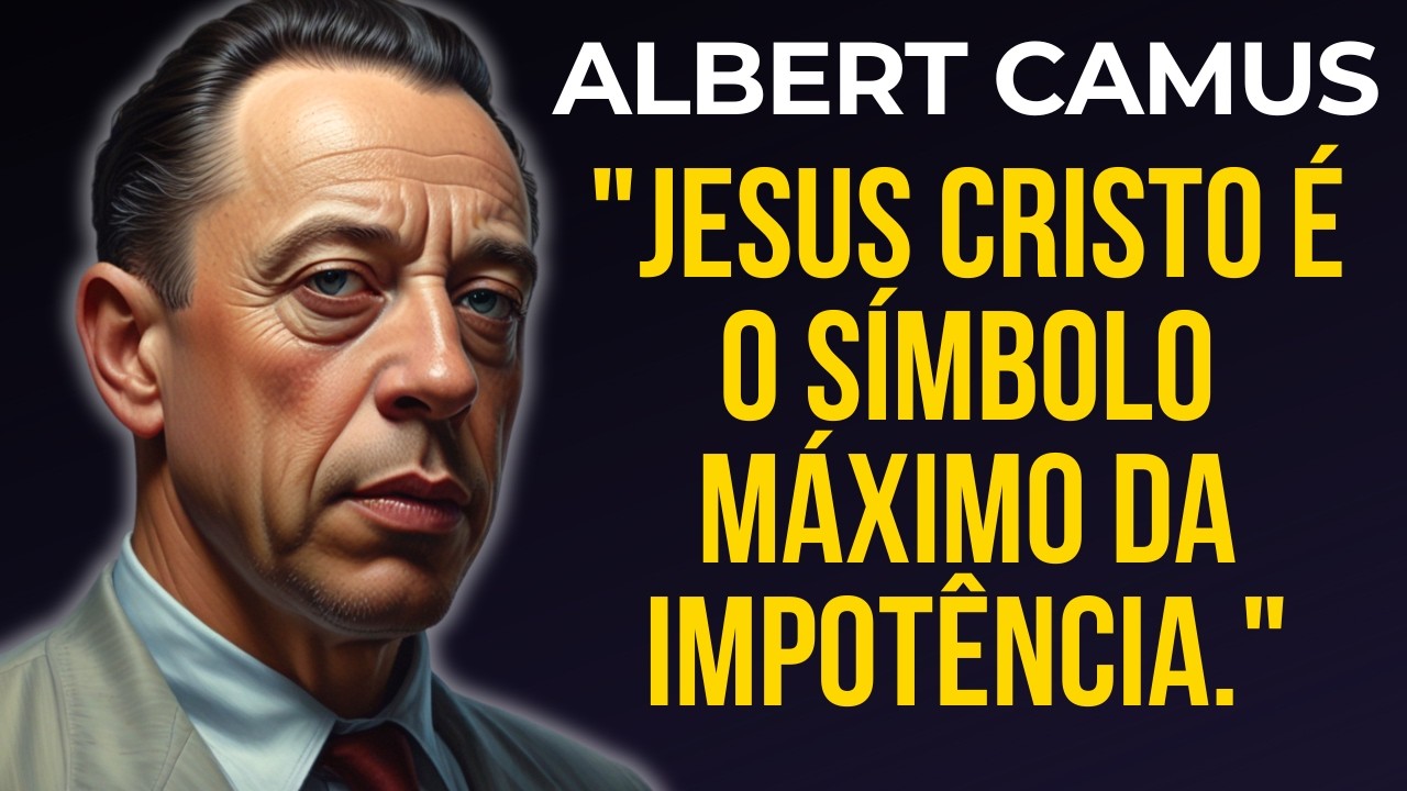 Albert Camus: Jesus Cristo é um símbolo de fraqueza?