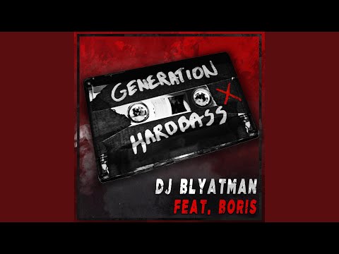 Generation Hardbass (feat. Life of Boris)