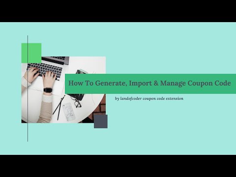 How To Generate, Import & Manage Magento 2 Coupon Code Generator Fast & Easy - LandOfCoder Tutorials
