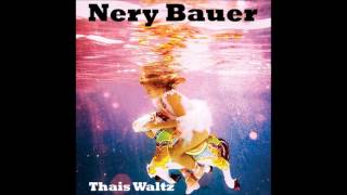 Nery Bauer - Thais Waltz