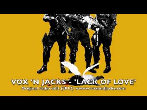 VOX 'N JACKS - LACK OF LOVE (EP - 2012) - Original Mix