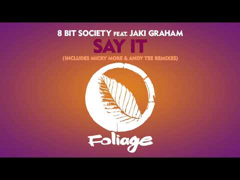 8 Bit Society feat. Jaki Graham - Say It (Original Mix)