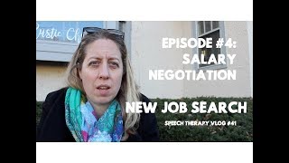 Job Search Episode 4: Salary Negotiation #SpeechTherapy Vlog 41